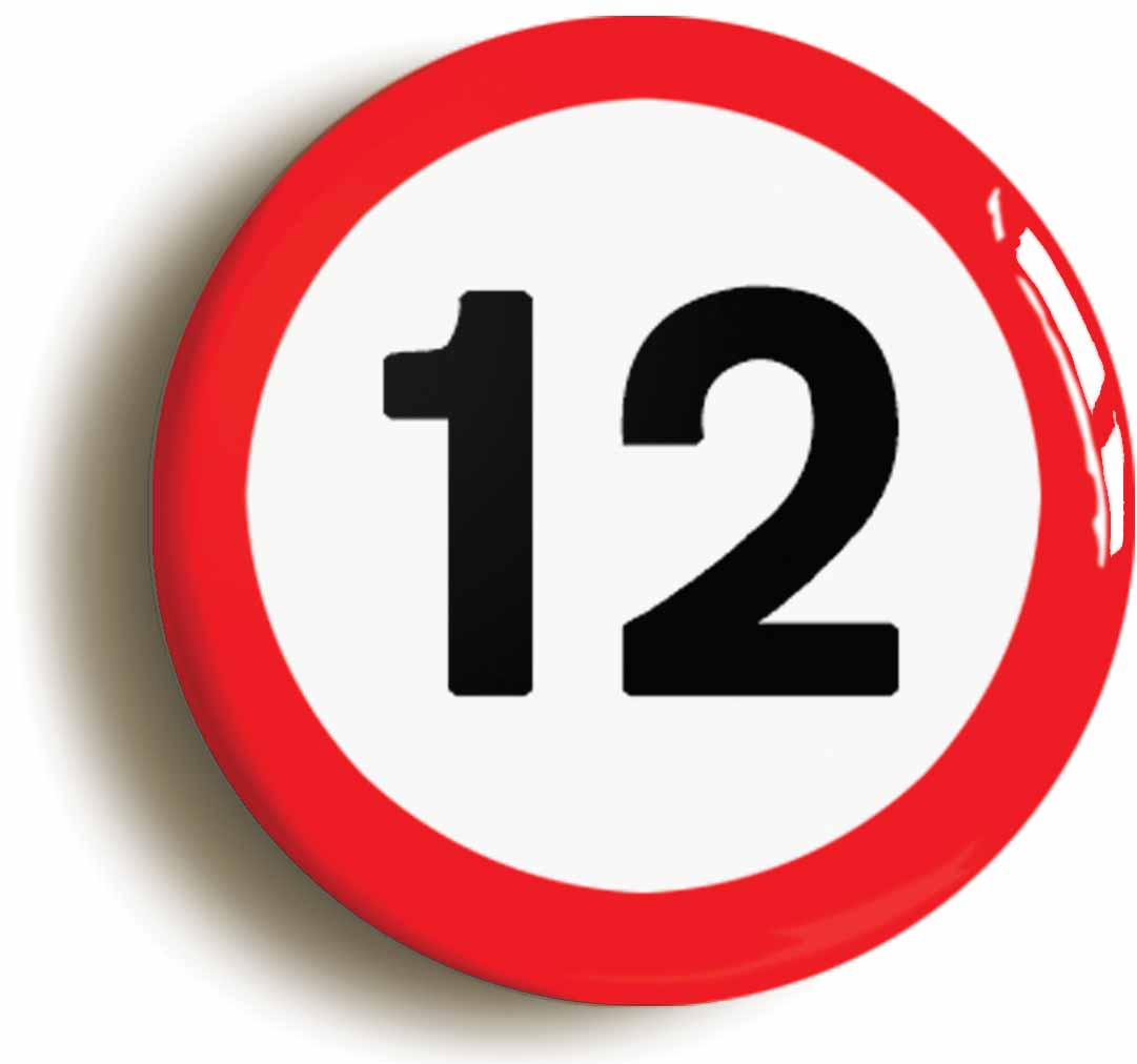 A picture of the front of the product, titled 12th Twelfth Birthday MPH Road Sign Button Pin Badge