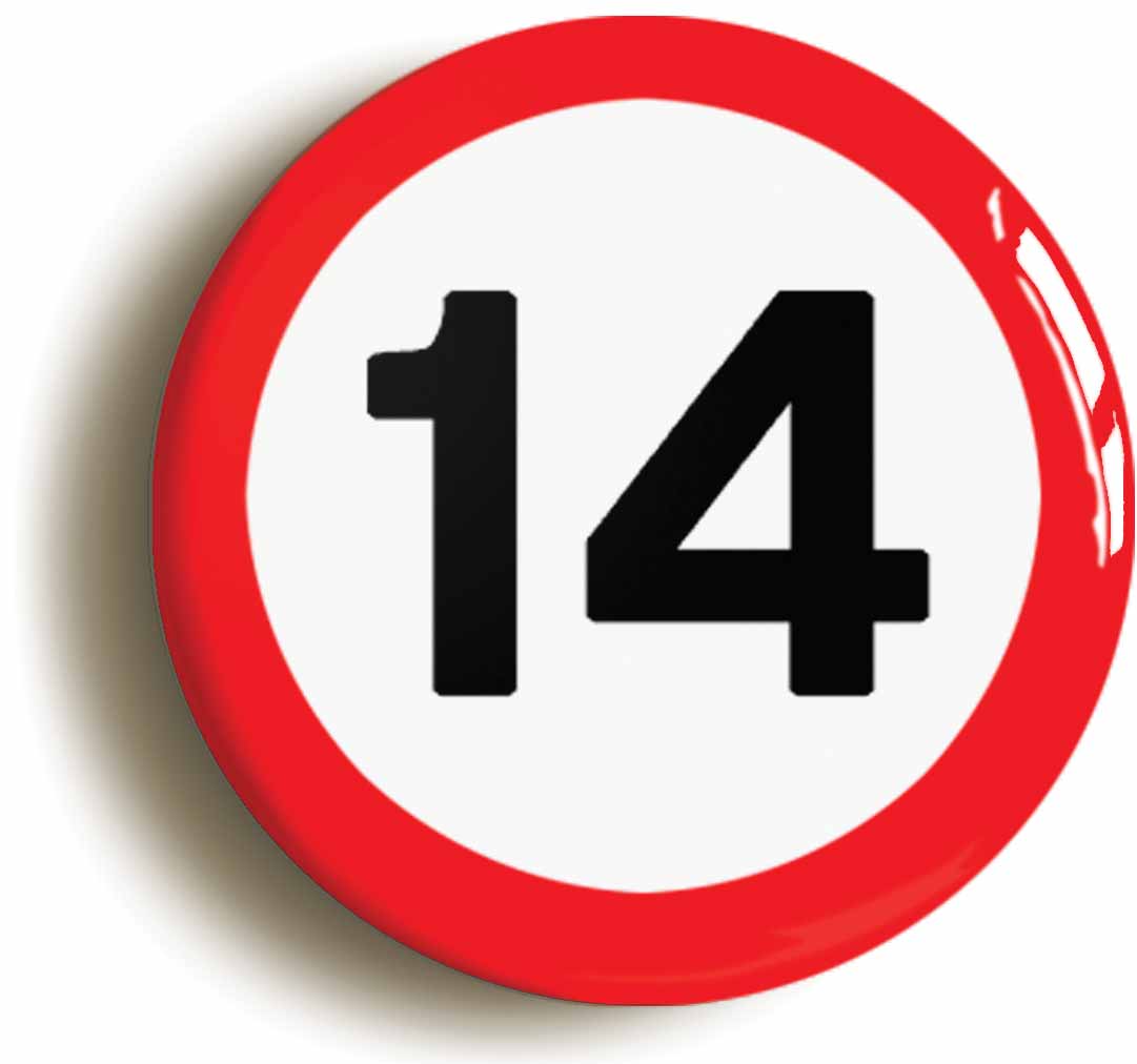 A picture of the front of the product, titled 14th Fourteenth Birthday MPH Road Sign Button Pin Badge