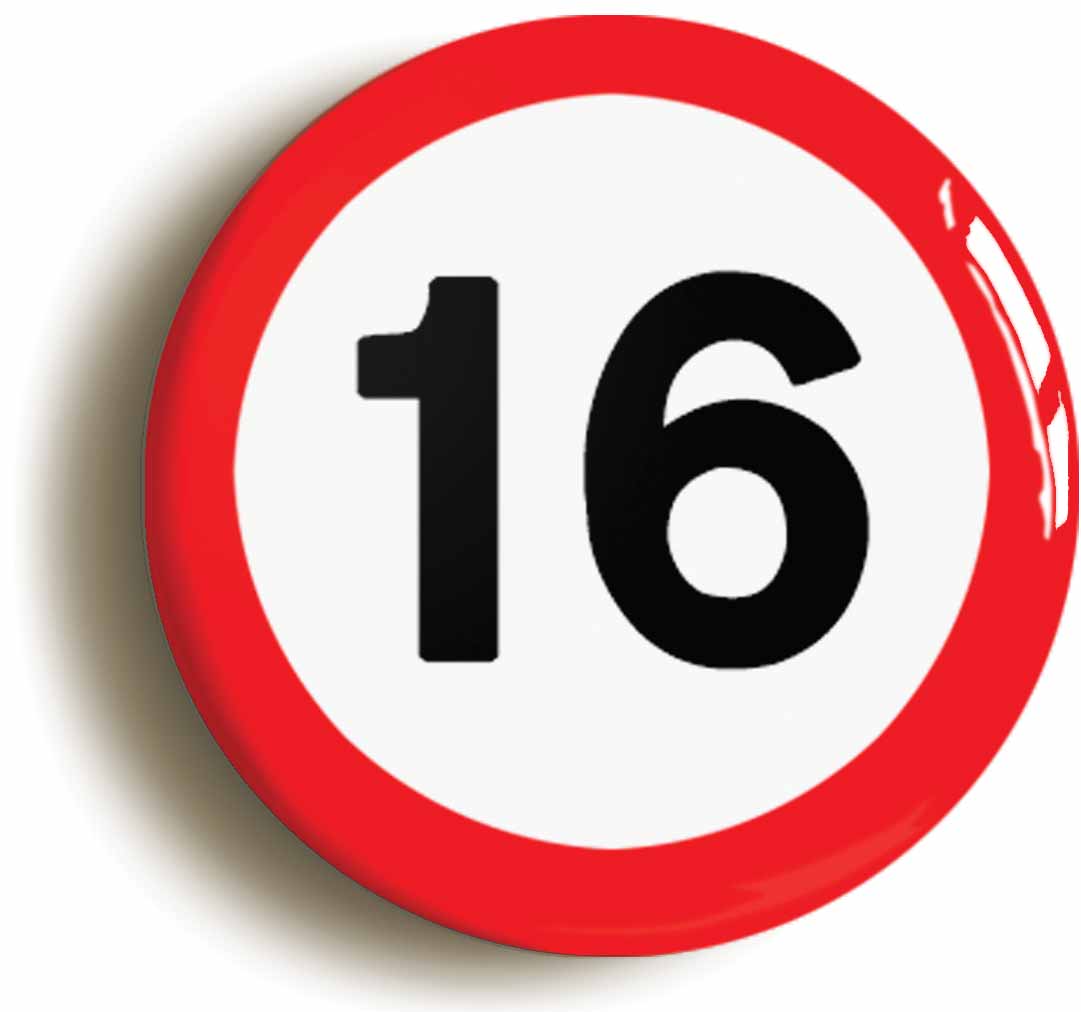 A picture of the front of the product, titled 16th Sixteenth Birthday MPH Road Sign Button Pin Badge