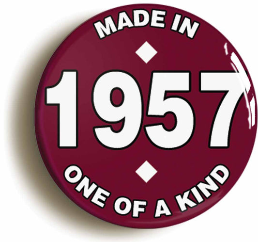 A picture of the front of the product, titled Made In 1957 Birthday Button Pin Badge