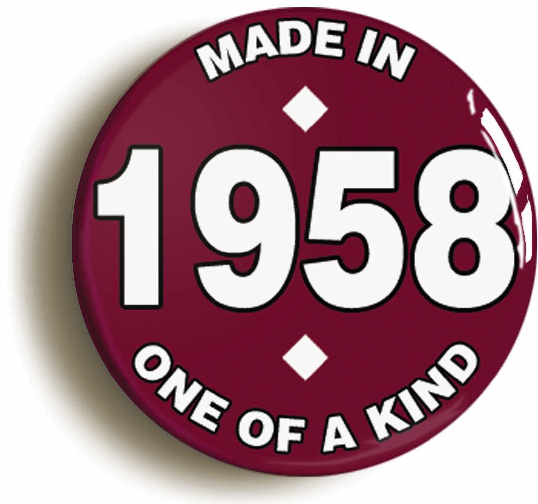 A picture of the front of the product, titled Made In 1958 Birthday Button Pin Badge