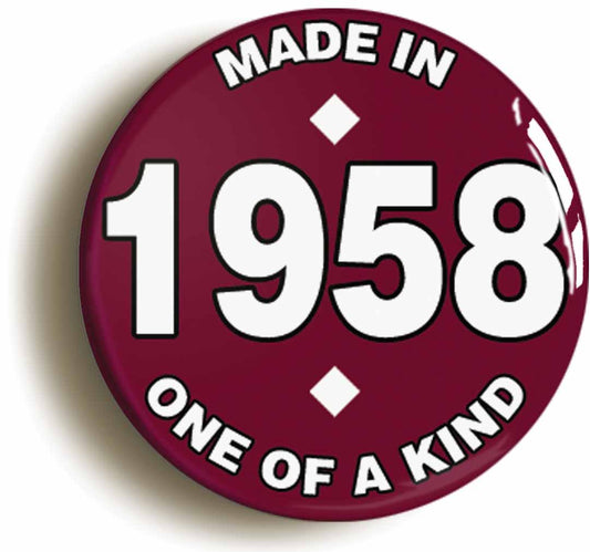 A picture of the front of the product, titled Made In 1958 Birthday Button Pin Badge