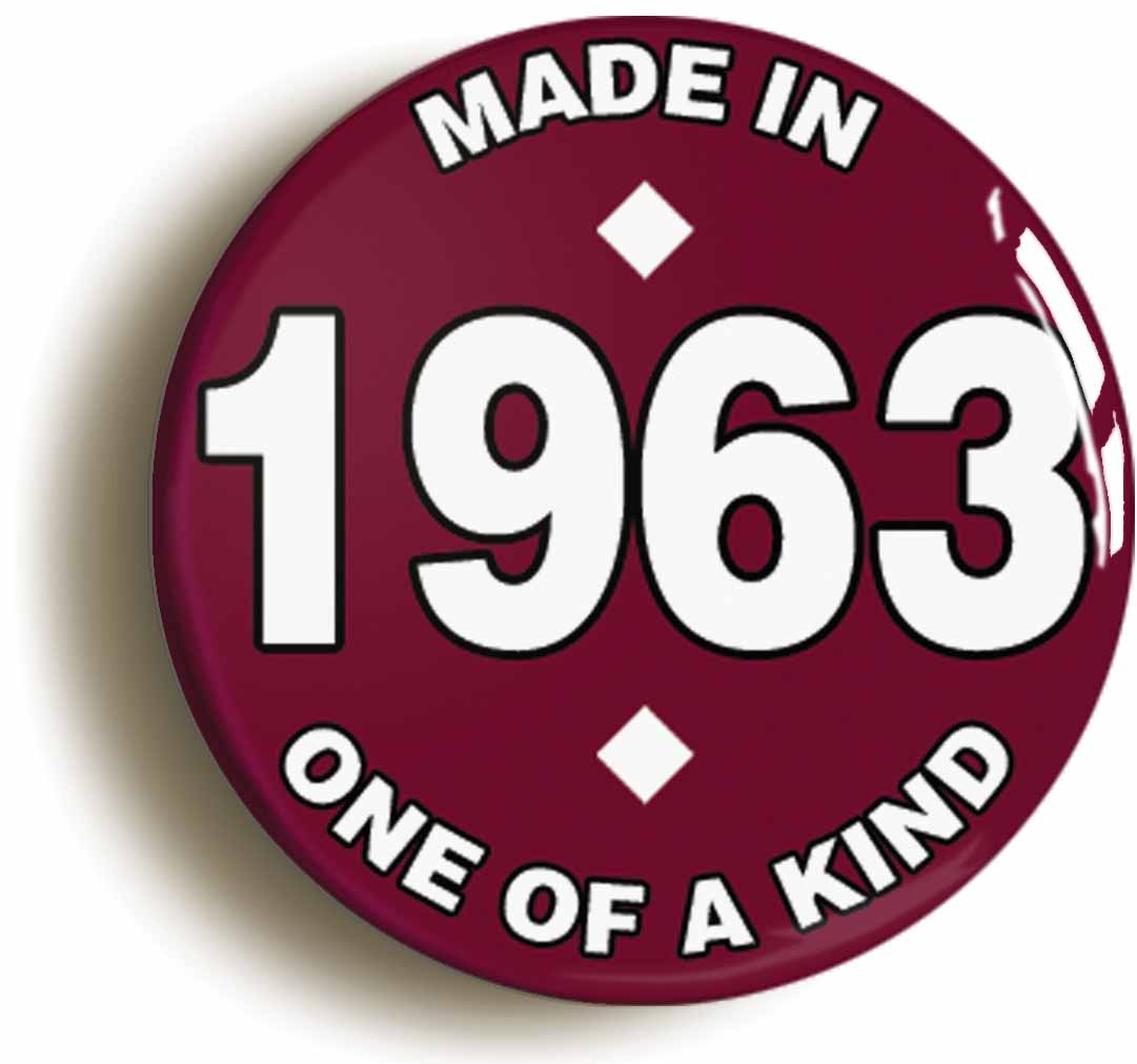 A picture of the front of the product, titled Made In 1963 Birthday Button Pin Badge