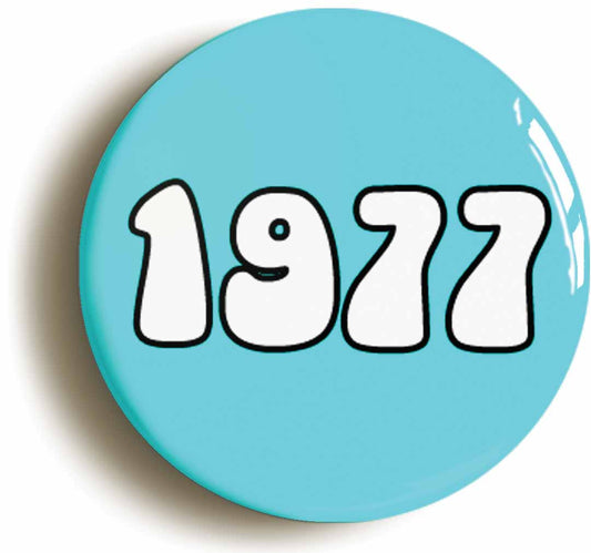 A picture of the front of the product, titled 1977 Retro 1970s Disco Seventies Button Pin Badge