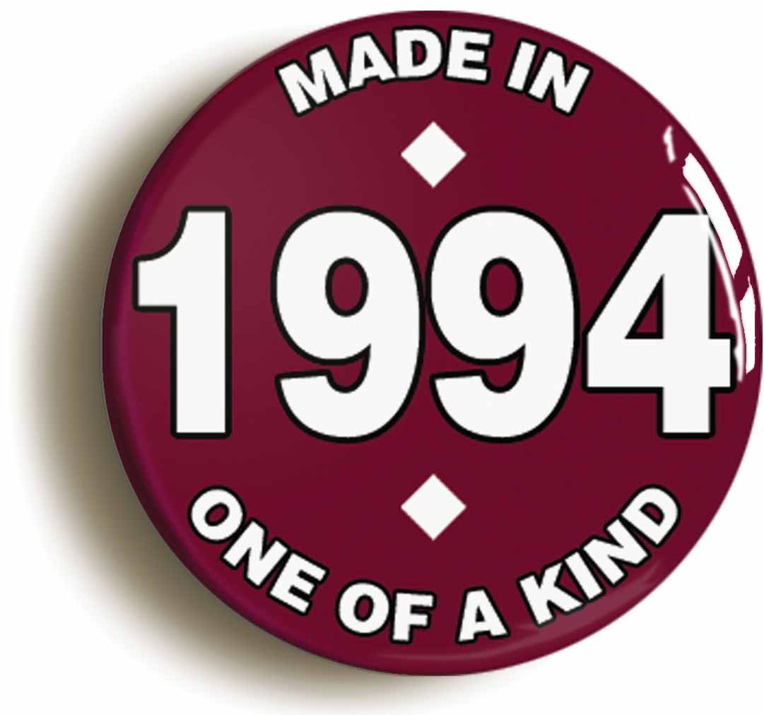 A picture of the front of the product, titled Made In 1994 Birthday Button Pin Badge