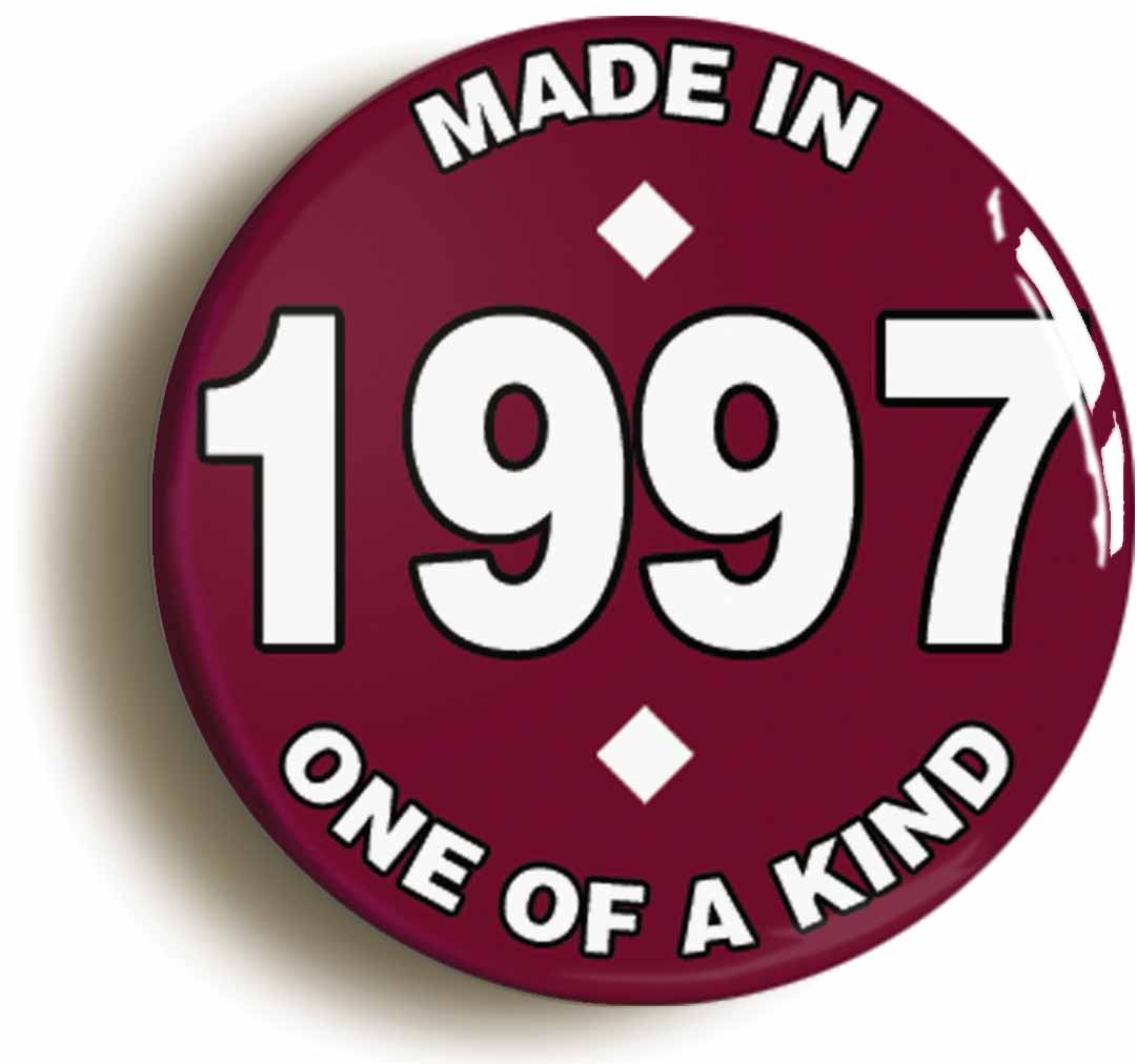 A picture of the front of the product, titled Made In 1997 Birthday Button Pin Badge