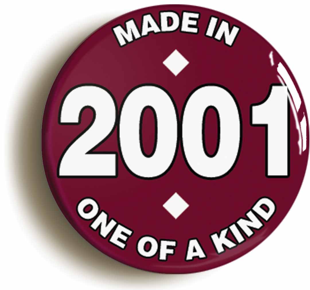 A picture of the front of the product, titled Made In 2001 Birthday Button Pin Badge