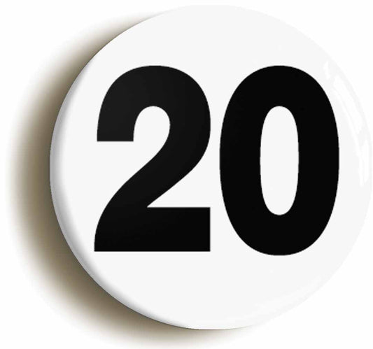 A picture of the front of the product, titled Plain Number 20 Twenty Button Pin Badge