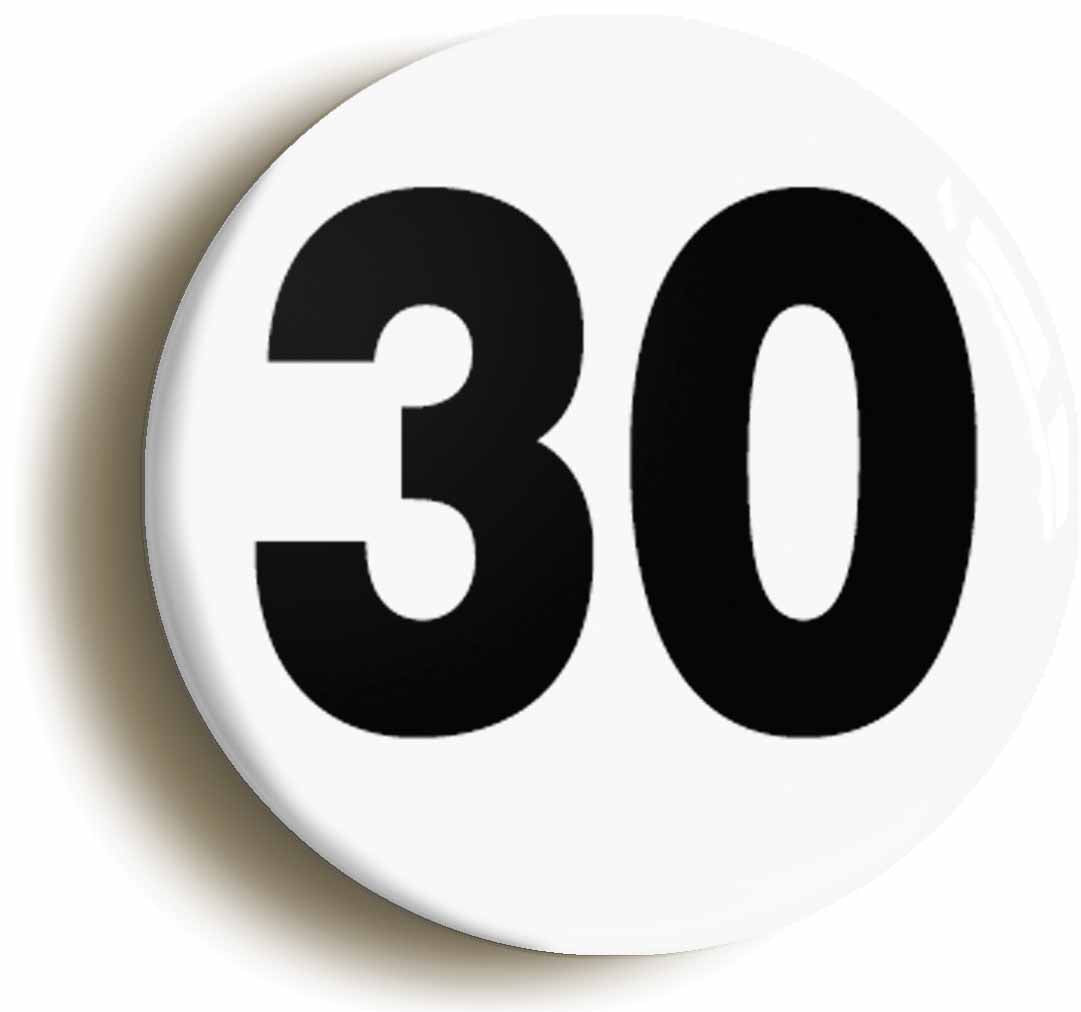 A picture of the front of the product, titled Plain Number 30 Thirty Button Pin Badge