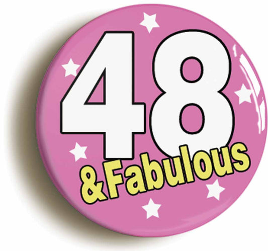 A picture of the front of the product, titled Fifty And Fabulous Fiftieth 50th Birthday Button Pin Badge