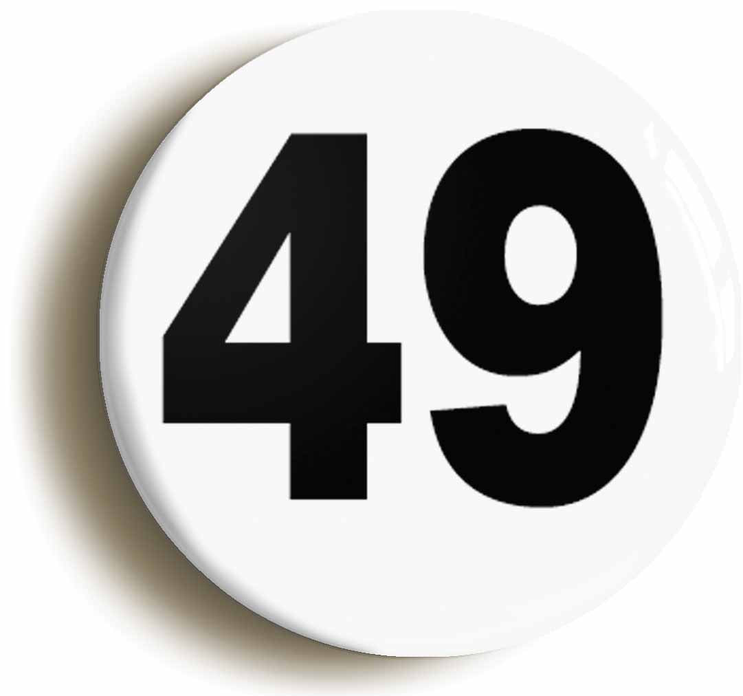 A picture of the front of the product, titled Plain Number 49 Forty Nine Button Pin Badge