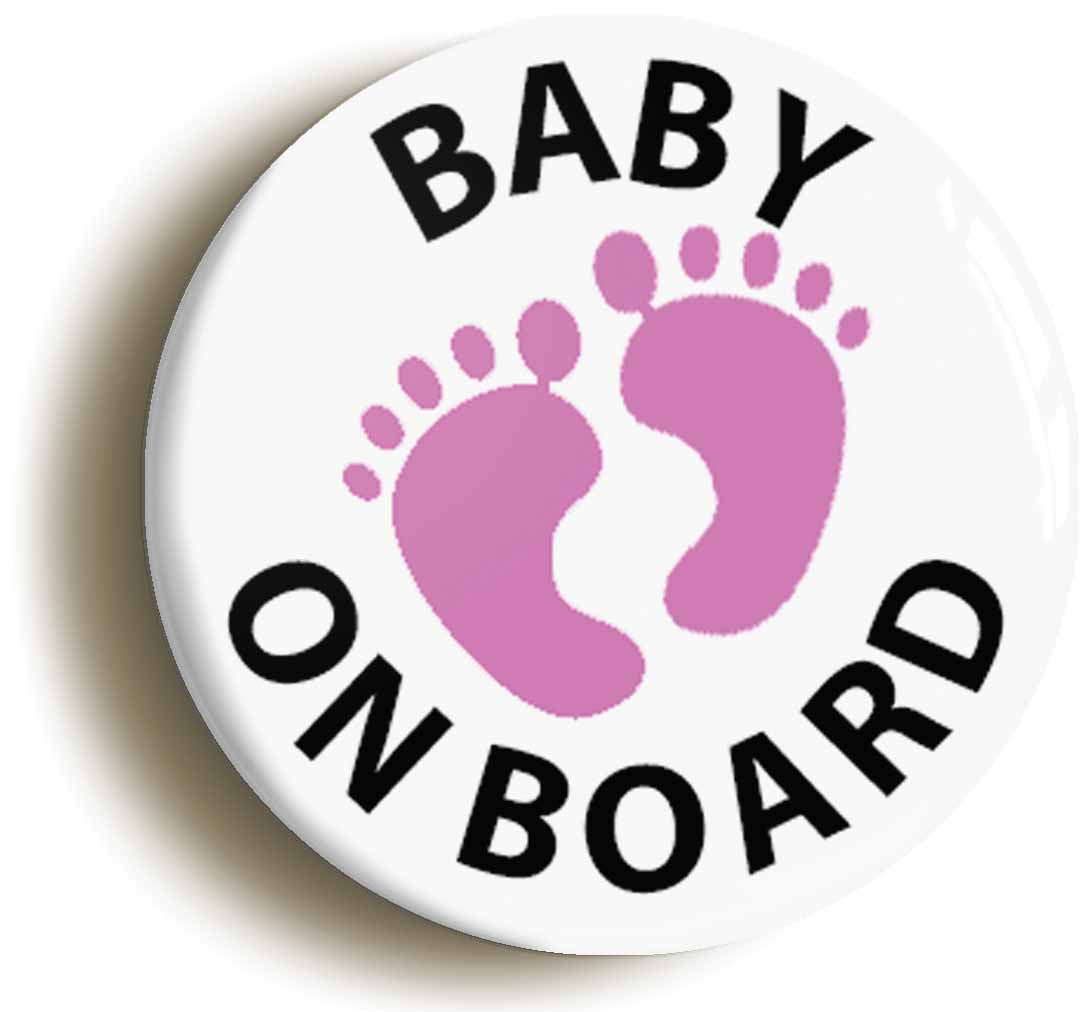 Baby On Board Cute Pink Feet Button Pin Badge