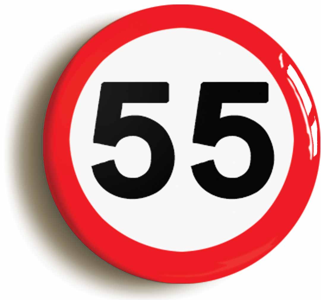 A picture of the front of the product, titled 55th Fifty-fifth Birthday MPH Road Sign Button Pin Badge