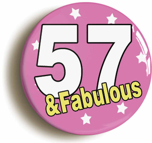 A picture of the front of the product, titled Sixty Two And Fabulous Sixty Second 62nd Birthday Button Pin Badge