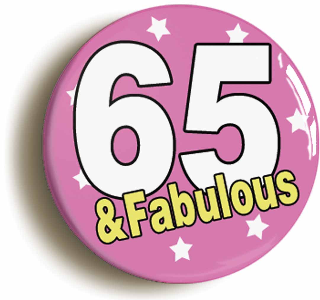 A picture of the front of the product, titled Seventy And Fabulous Seventieth 70th Birthday Button Pin Badge