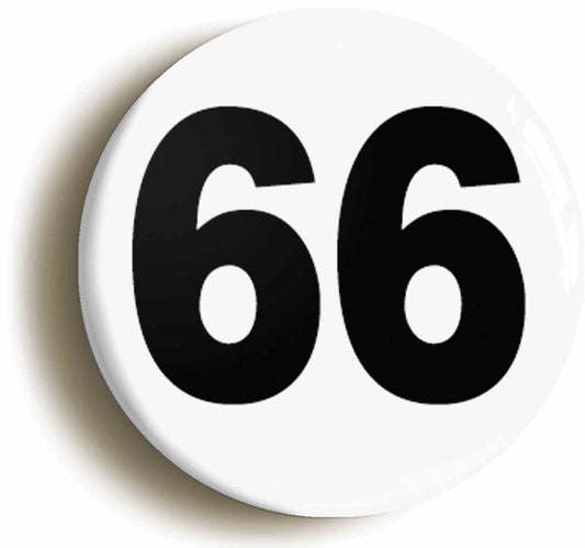 A picture of the front of the product, titled Plain Number 66 Sixty Six Button Pin Badge