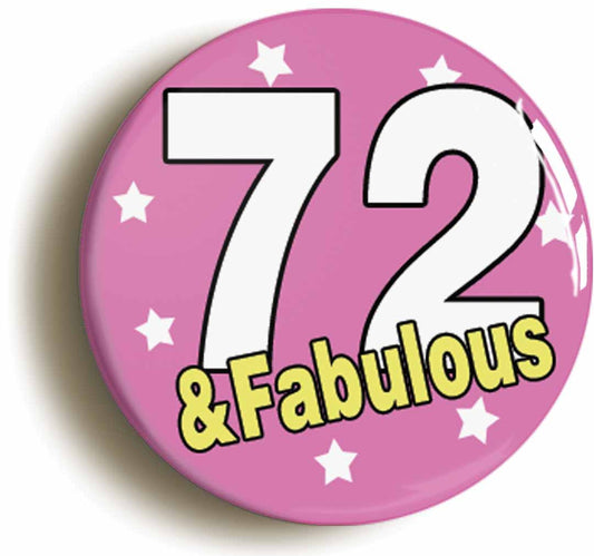 A picture of the front of the product, titled Seventy Seven And Fabulous Seventy Seventh 77th Birthday Button Pin Badge