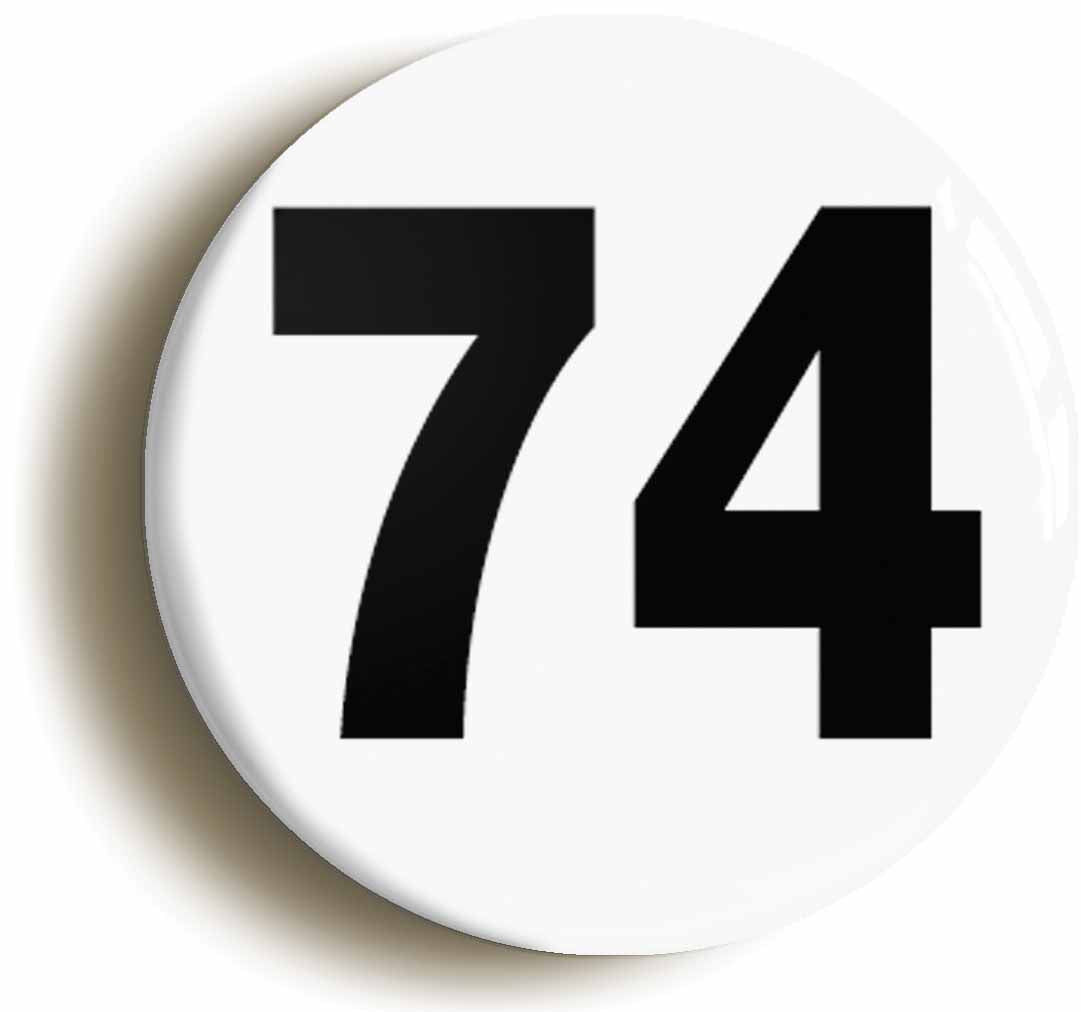 A picture of the front of the product, titled Plain Number 74 Seventy Four Button Pin Badge
