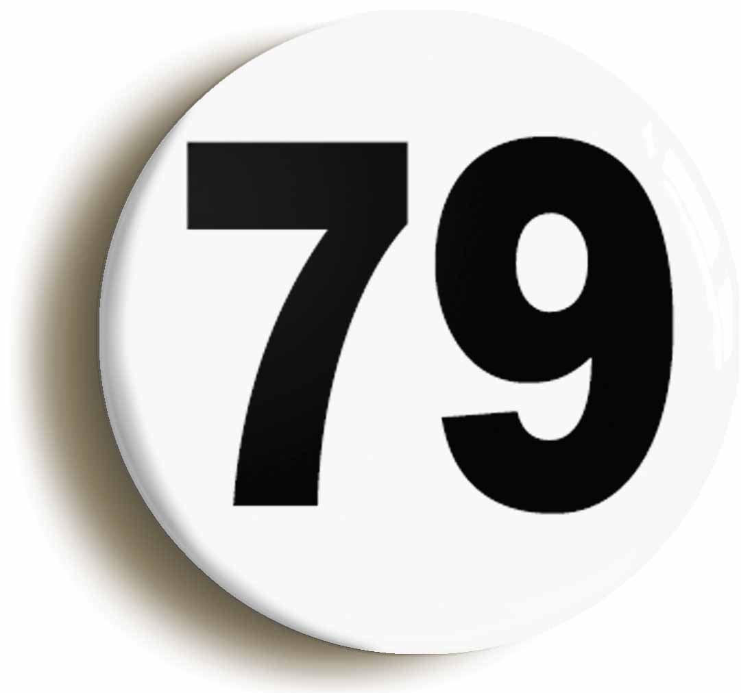 A picture of the front of the product, titled Plain Number 79 Seventy Nine Button Pin Badge