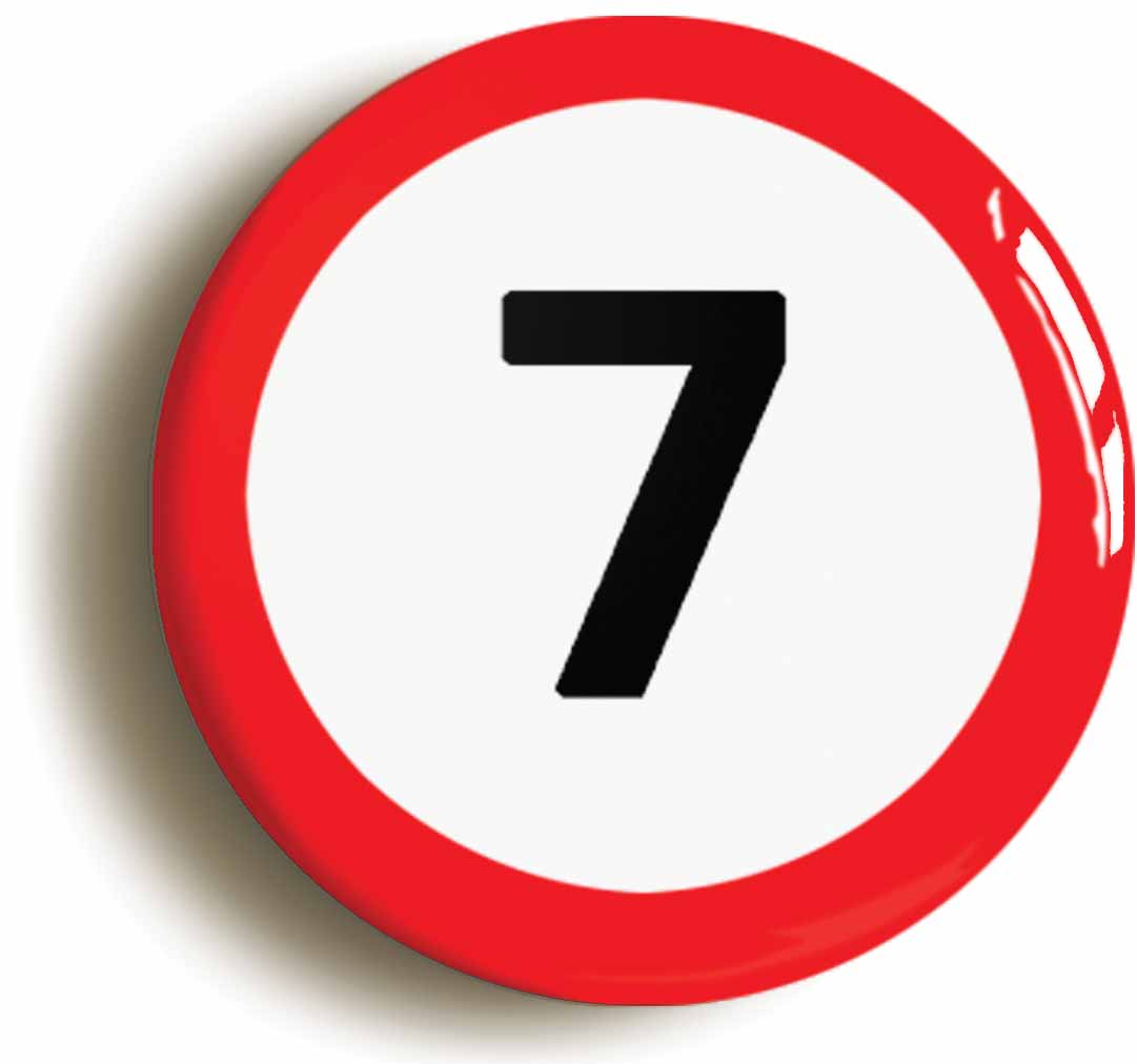 A picture of the front of the product, titled 7th Seventh Birthday MPH Road Sign Button Pin Badge