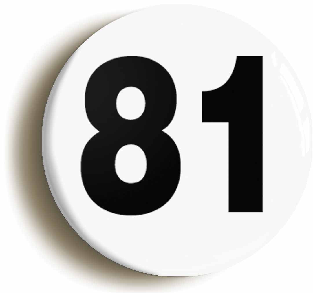 A picture of the front of the product, titled Plain Number 81 Eighty One Circular 50mm Fridge Magnet