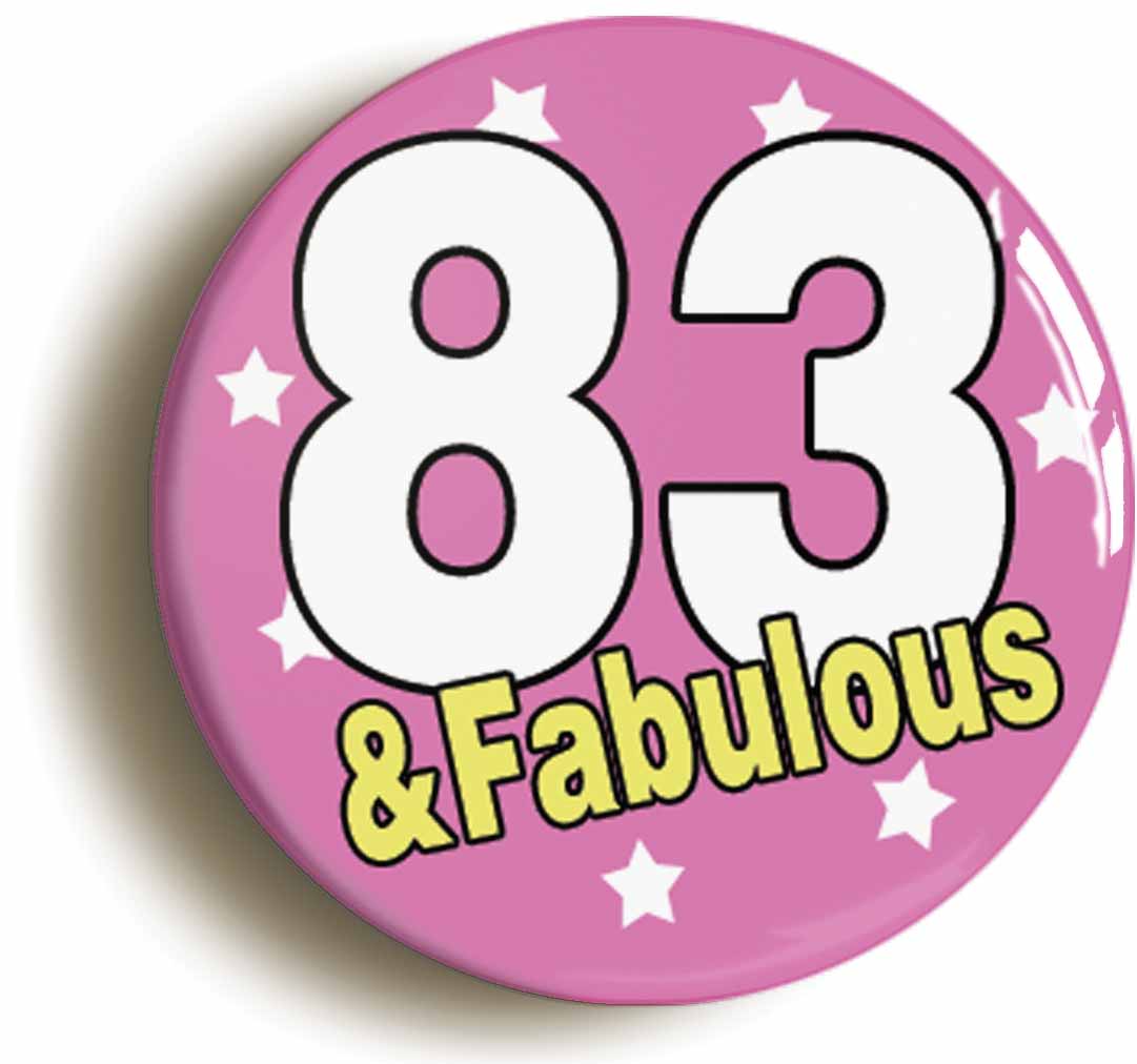 A picture of the front of the product, titled Eighty Eight And Fabulous Eighty Eighth 88th Birthday Button Pin Badge