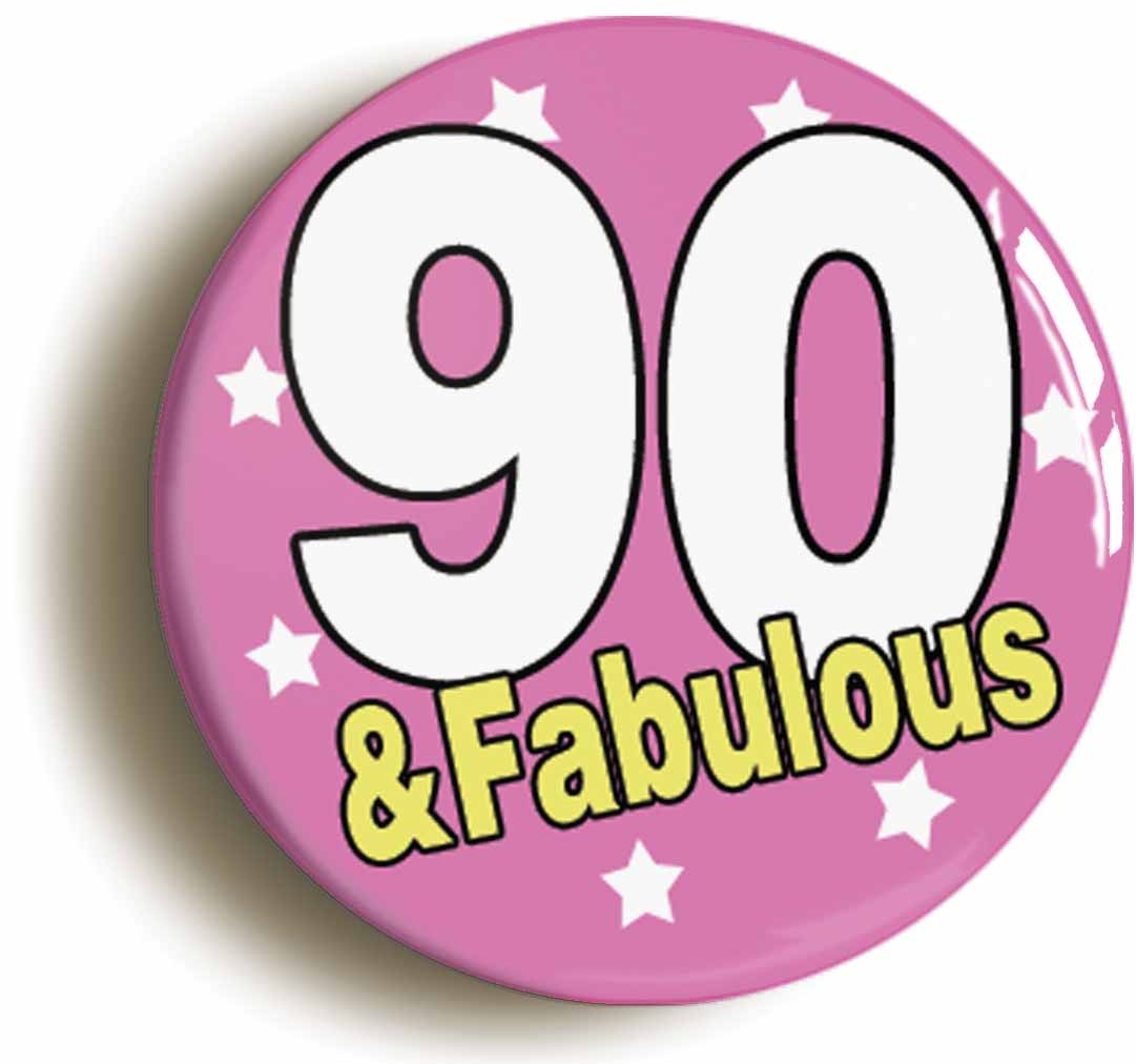 A picture of the front of the product, titled Ninety Five And Fabulous Ninety Fifth 95th Birthday Button Pin Badge
