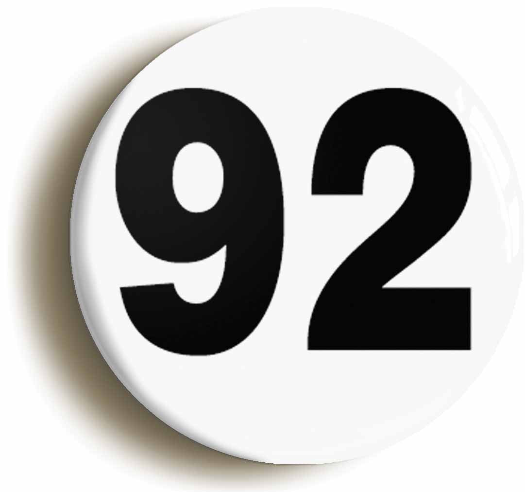 A picture of the front of the product, titled Plain Number 92 Ninety Two Button Pin Badge