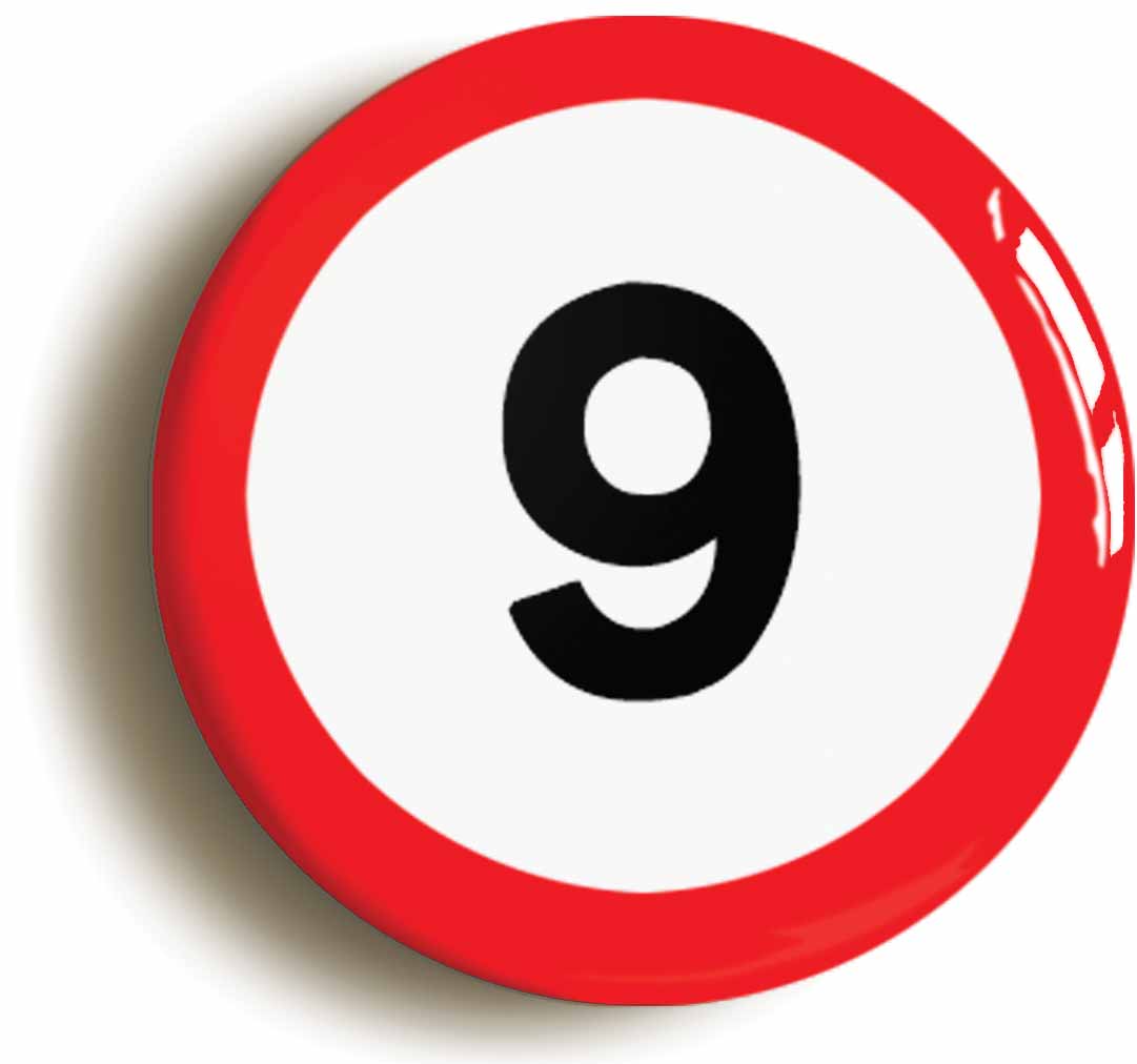 A picture of the front of the product, titled 9th Ninth Birthday MPH Road Sign Button Pin Badge