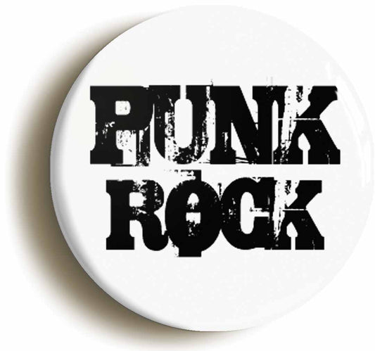 Punk Rock Button Pin Badge