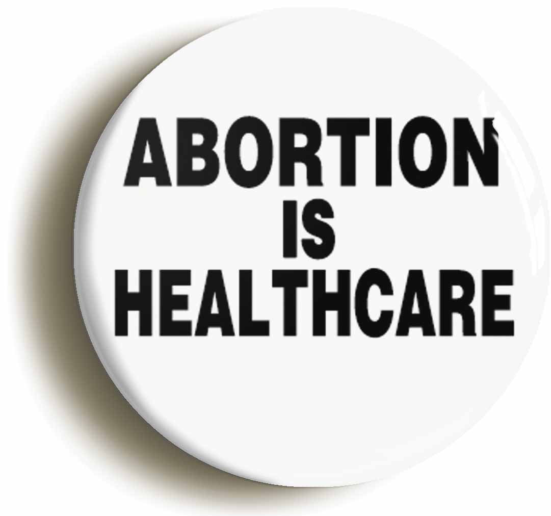 A picture of the front of the product, titled Abortion Is Healthcare Button Pin Badge