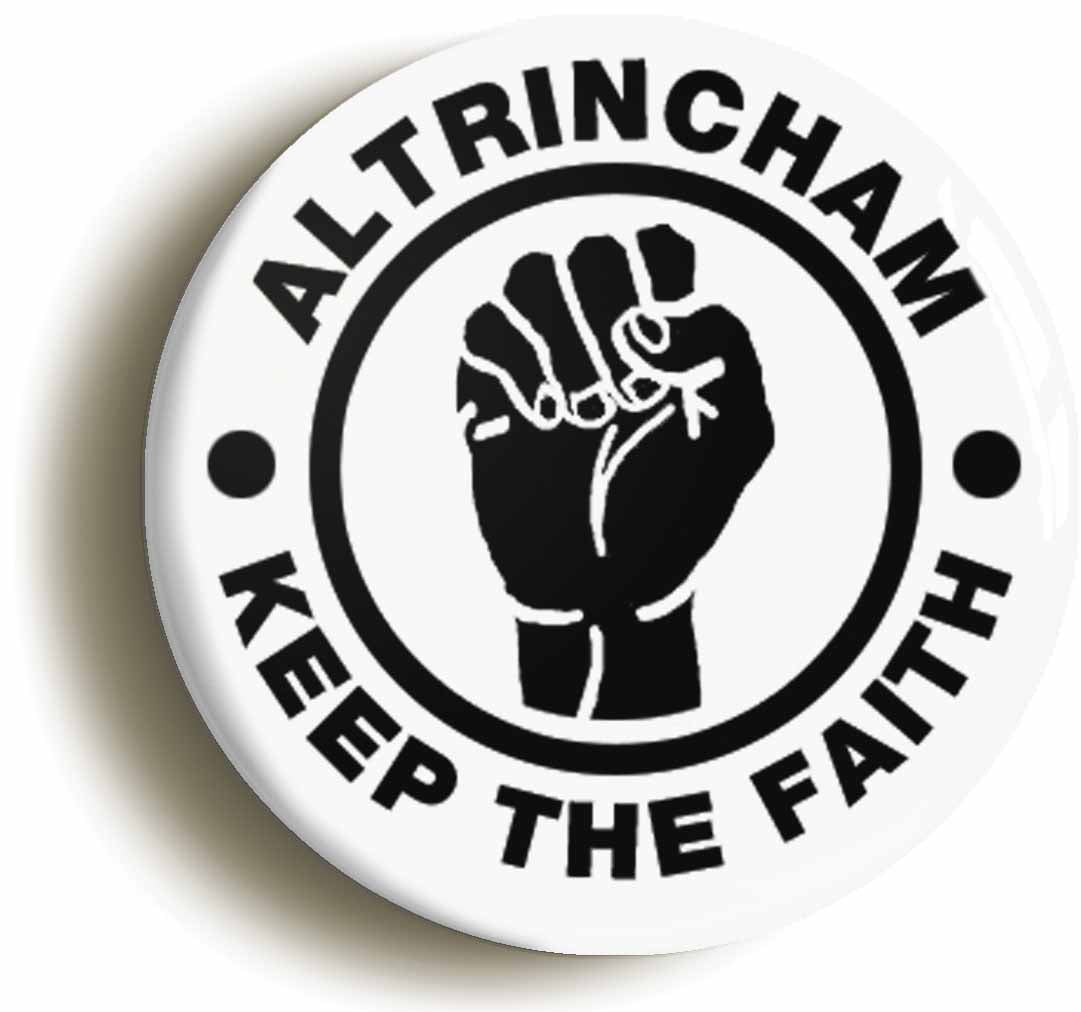 A picture of the front of the product, titled Altrincham Keep The Faith Button Pin Badge