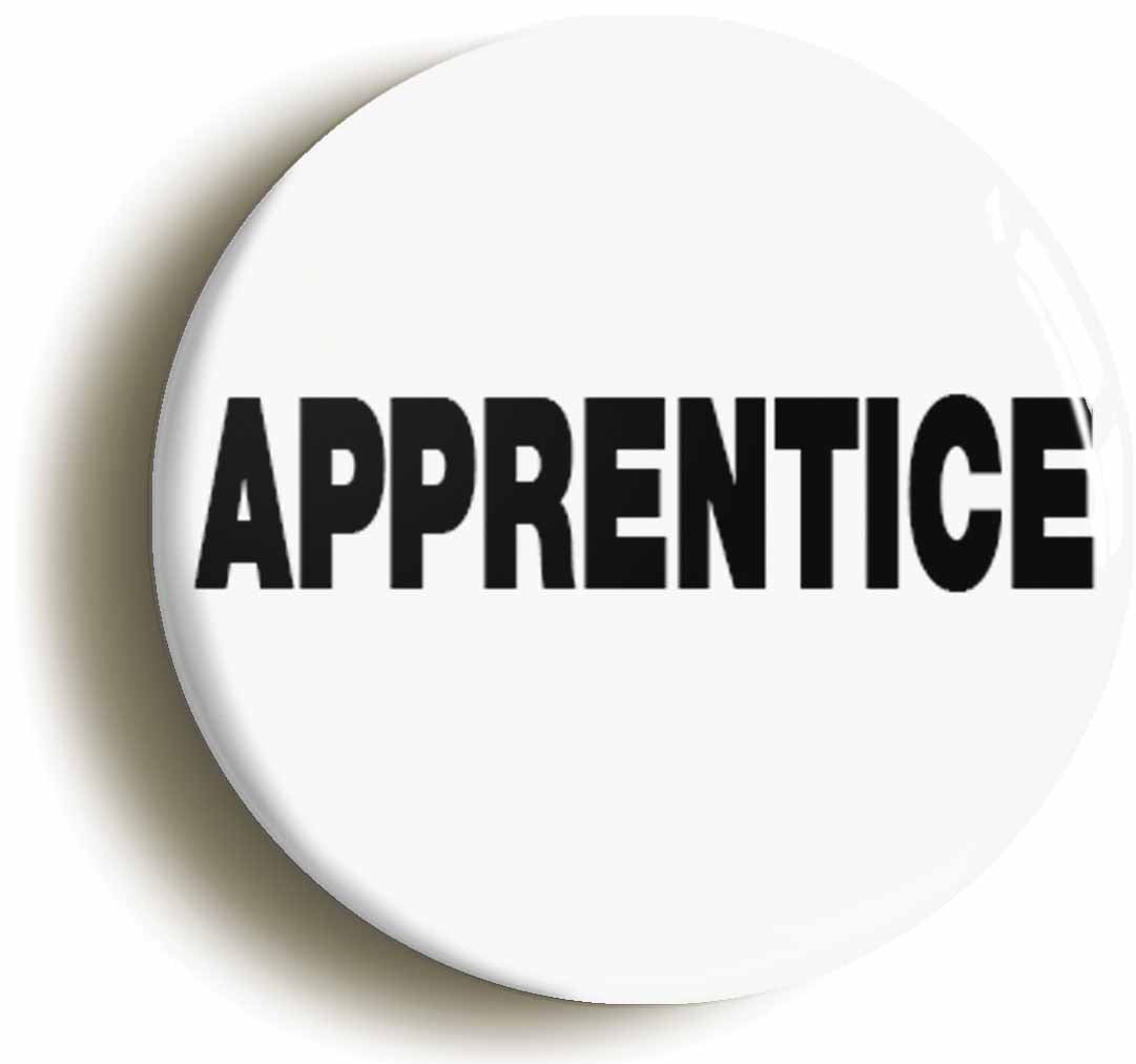 A picture of the front of the product, titled Apprentice Button Pin Badge