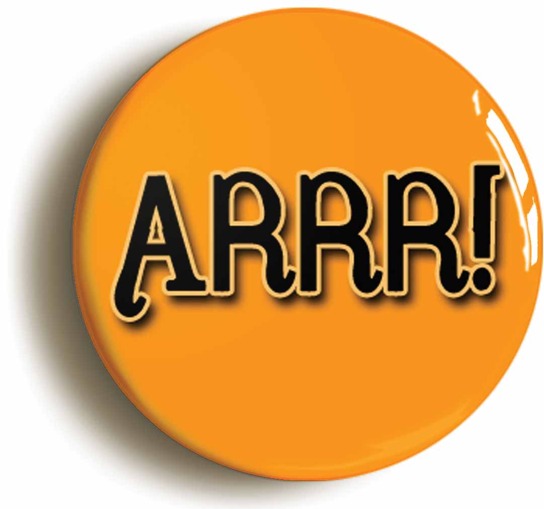 A picture of the front of the product, titled Arrr Pirate Button Pin Badge