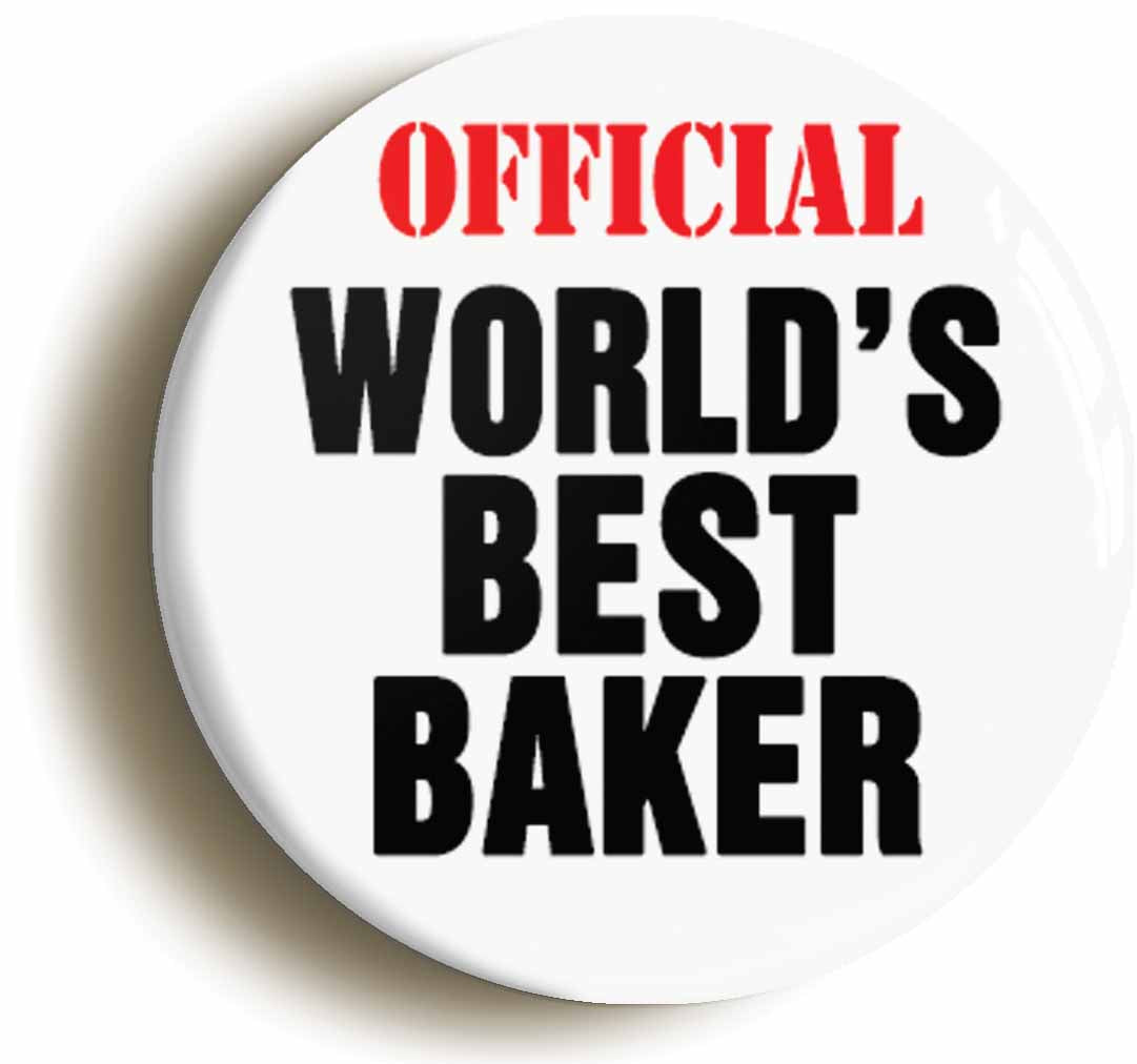 A picture of the front of the product, titled Official World's Best Baker Button Pin Badge