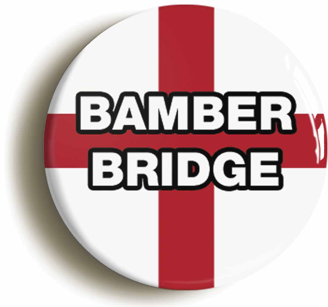 A picture of the front of the product, titled Bamber Bridge England Flag Button Pin Badge
