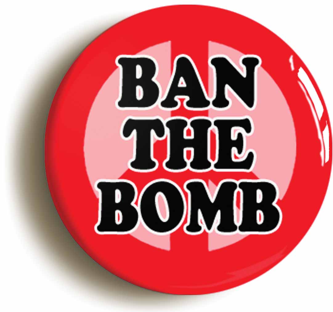 A picture of the front of the product, titled Ban The Bomb Button Pin Badge
