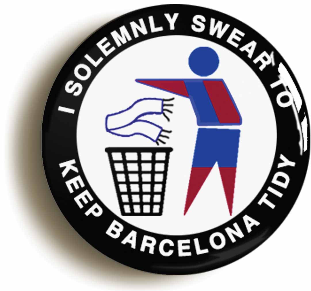 A picture of the front of the product, titled I Swear To Keep Barcelona Tidy Button Pin Badge