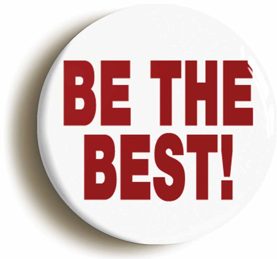 A picture of the front of the product, titled Be The Best Manager Team Leader Button Pin Badge