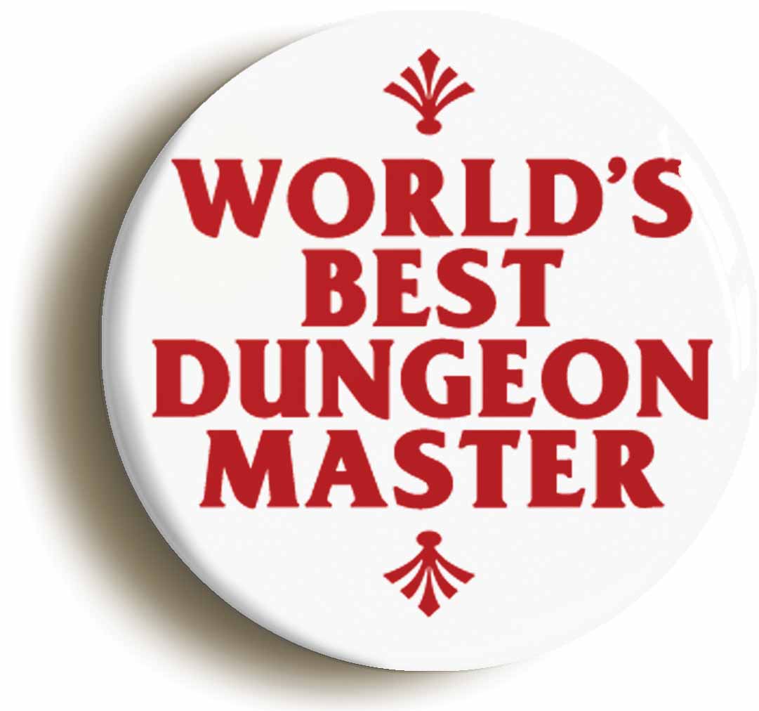 A picture of the front of the product, titled World's Best Dungeon Master RPG Button Pin Badge