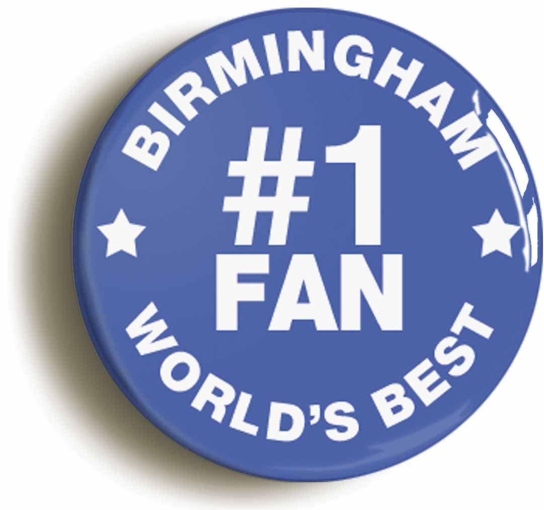 A picture of the front of the product, titled Birmingham #1 Fan Button Pin Badge
