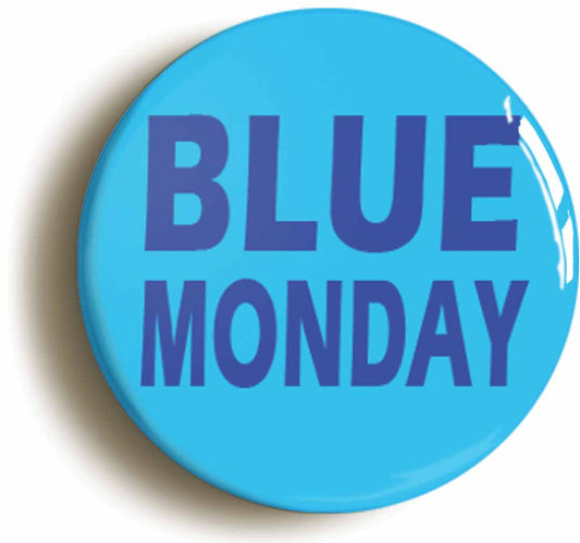 A picture of the front of the product, titled Blue Monday Circular 50mm Fridge Magnet
