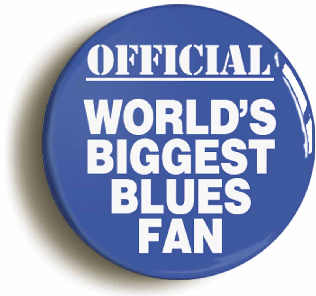 A picture of the front of the product, titled World's Biggest Blues Fan Button Pin Badge