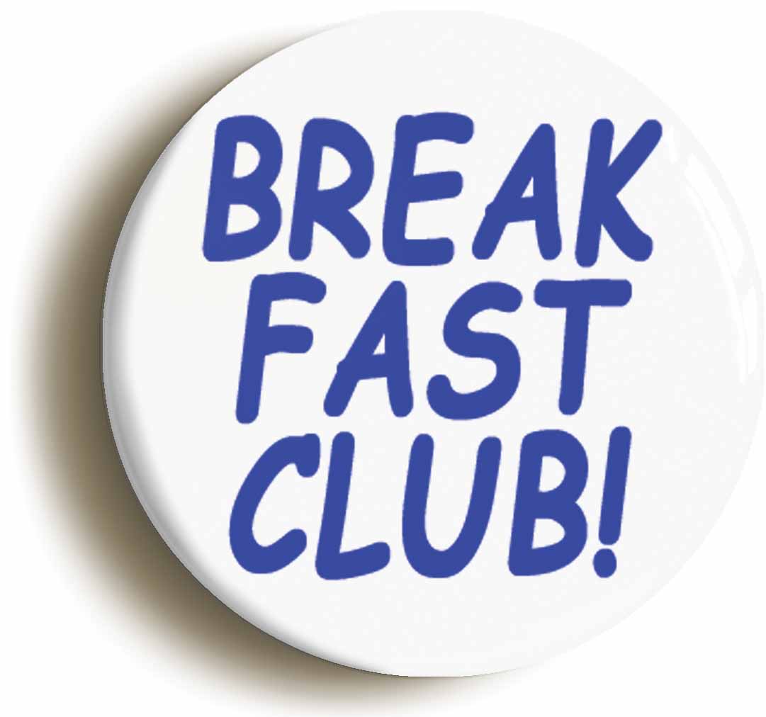 A picture of the front of the product, titled Breakfast Club School Button Pin Badge