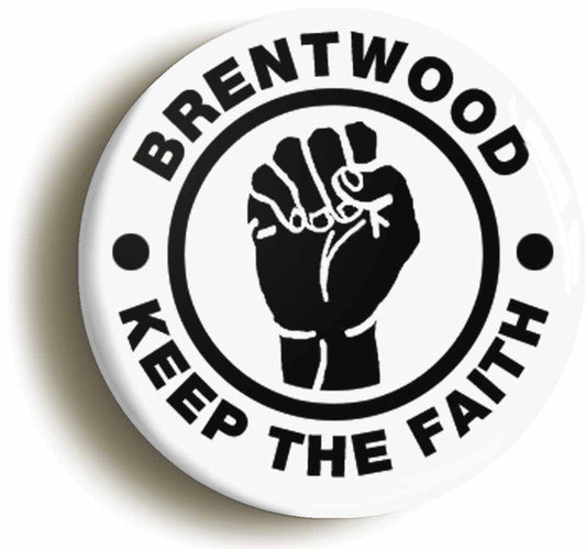 A picture of the front of the product, titled Brentwood Keep The Faith Button Pin Badge