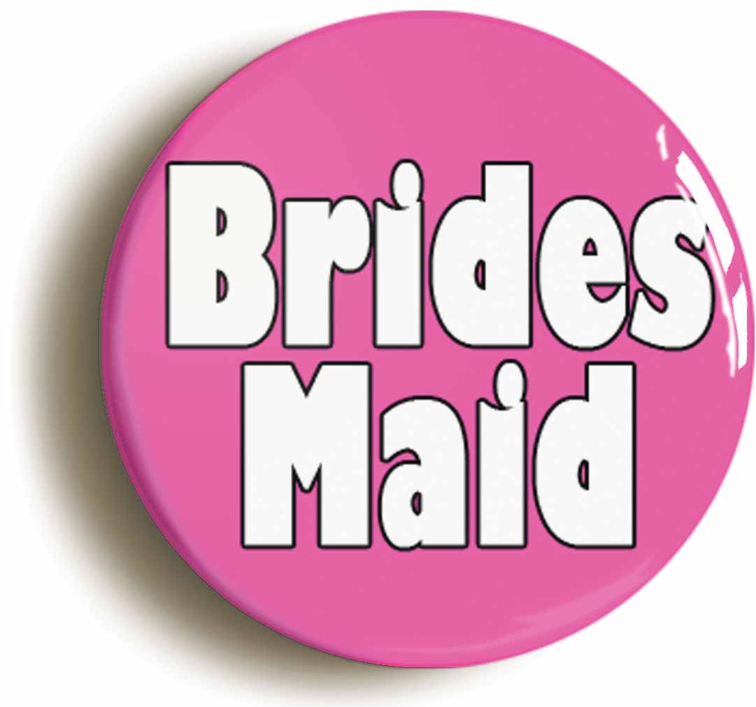 A picture of the front of the product, titled Bridesmaid Wedding Button Pin Badge
