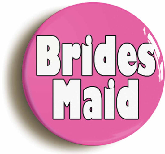 A picture of the front of the product, titled Bridesmaid Wedding Button Pin Badge