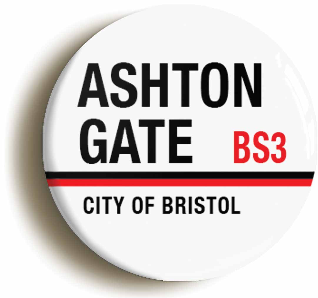 A picture of the front of the product, titled Ashton Gate City Of Bristol BS3 Road Sign Button Pin Badge