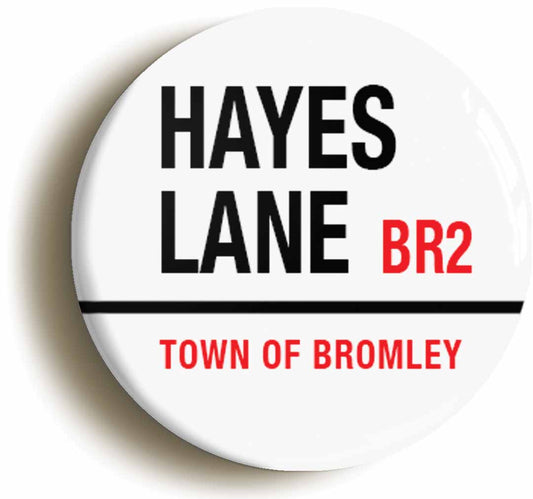 A picture of the front of the product, titled Hayes Lane BR2 Bromley Road Sign Circular 50mm Fridge Magnet