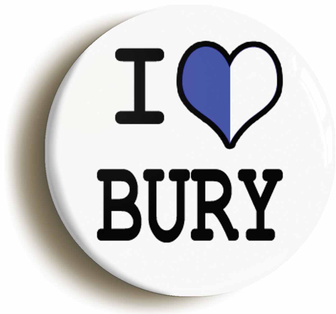 A picture of the front of the product, titled I Heart Love Bury Circular 50mm Fridge Magnet